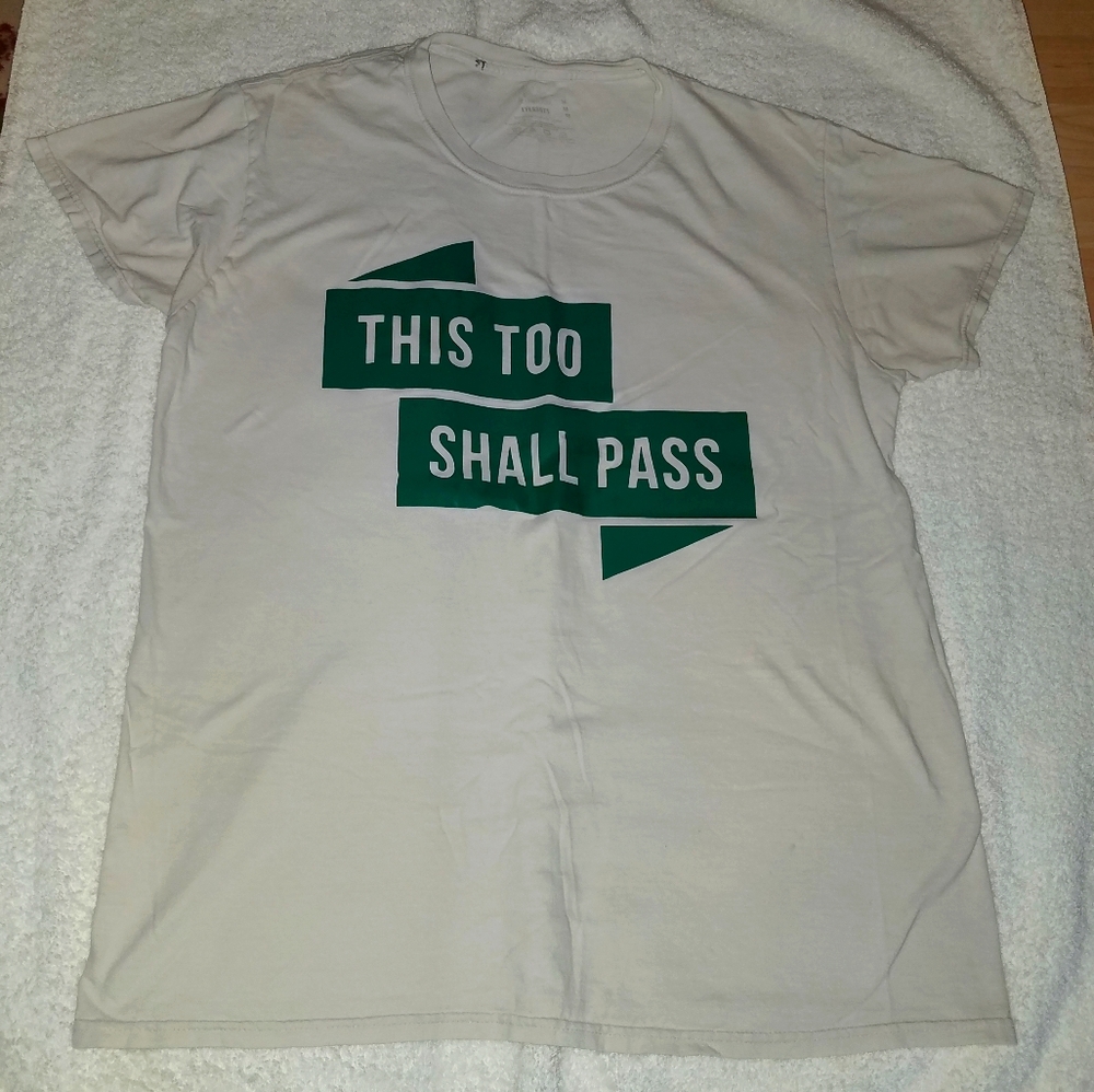 This Too Shall Pass Unisex T-shirt